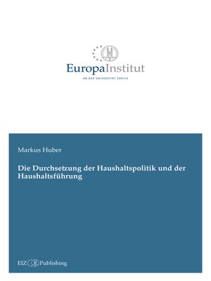 cover image of Die Durchsetzung der Haushaltspolitik und der Haushaltsführung